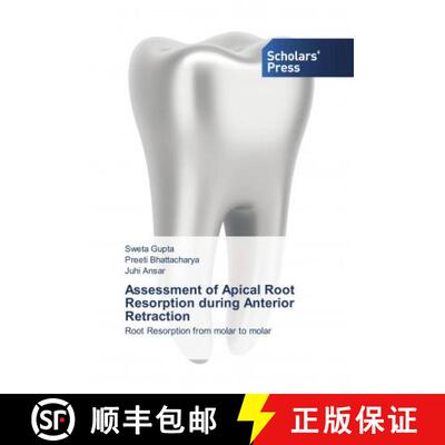 预订 Assessment of Apical Root Resorption during Anterior Retraction [9783659838354]