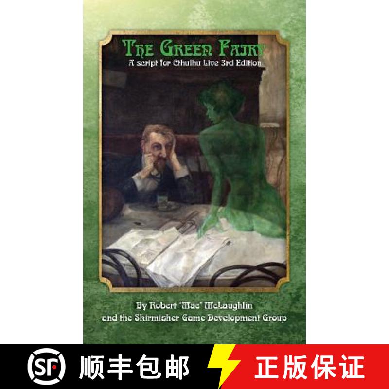 【3-4周达】The Green Fairy: A Script for Cthulhu Live 3rd Edition [9781935050452]