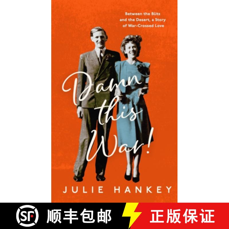 【2-3周达】Damn This War!: Between the Blitz and the Desert, a Story of War-Crossed Love [9781837730360]