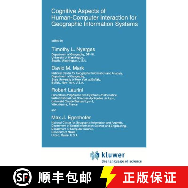 【3-4周达】Cognitive Aspects of Human-Computer Interaction for Geographic Information Systems: Procee... [9780792335955]