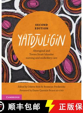 【3-4周达】Yatdjuligin: Aboriginal and Torres Strait Islander Nursing and Midwifery Care [9781316642177]