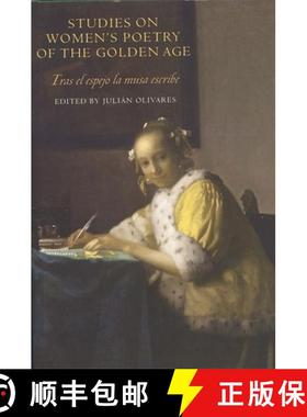 【3-4周达】Studies on Women`s Poetry of the Golden Age - Tras el espejo la musa escribe: Tras el espe... [9781855661820]