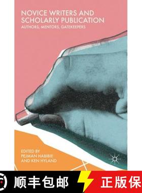 【3-4周达】Novice Writers and Scholarly Publication : Authors, Mentors, Gatekeepers [9783319953328]