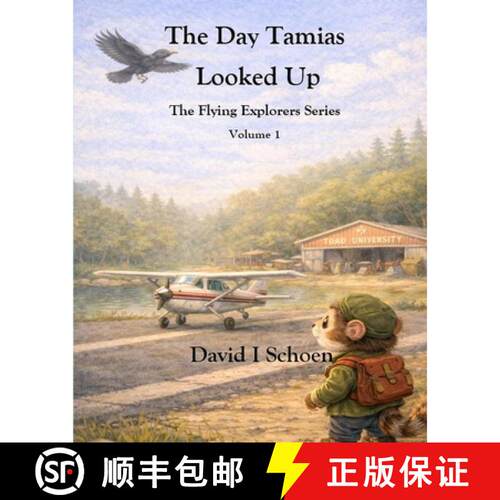 【3-4周达】The Day Tamias Looked Up : The Flying Explorers Series, Volume 1 [9781972332009]