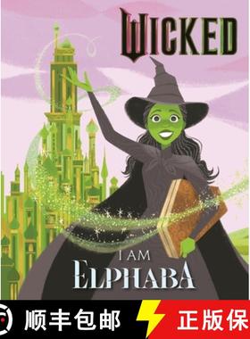 【3-4周达】Wicked: I Am Elphaba [9781408354438]
