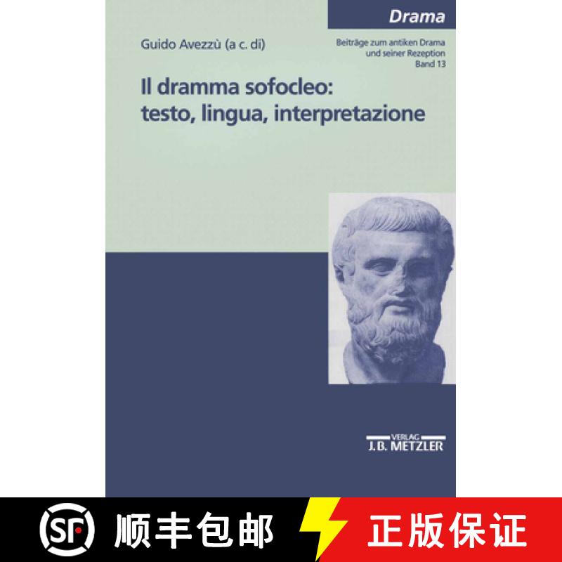 【3-4周达】Il Dramma Sofocleo: Testo, Ligua, Interpretazione [9783476453037]