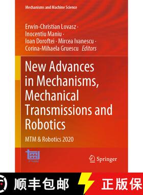 【3-4周达】New Advances in Mechanisms, Mechanical Transmissions and Robotics : MTM & Robotics 2020 [9783030600785]