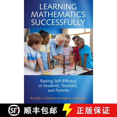 【3-4周达】精装 Learning Mathematics Successfully: Raising Self-Efficacy in Students, Teachers, and P... [9781641137386]