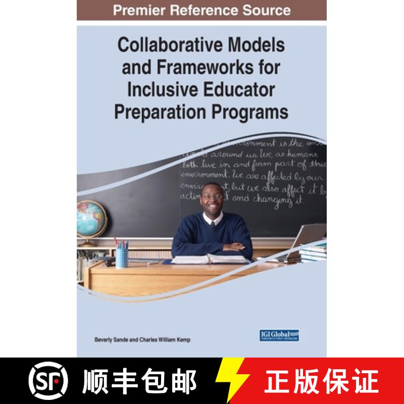 【2-3周达】Collaborative Models and Frameworks for Inclusive Educator Preparation Programs [9781668434444]