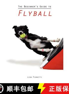 【3-4周达】The Beginner's Guide to Flyball [9780988630437]