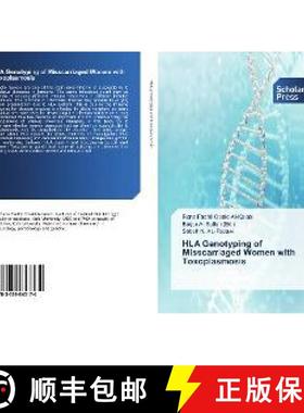 预订 HLA Genotyping of Misscarriaged Women with Toxoplasmosis [9783659843174]