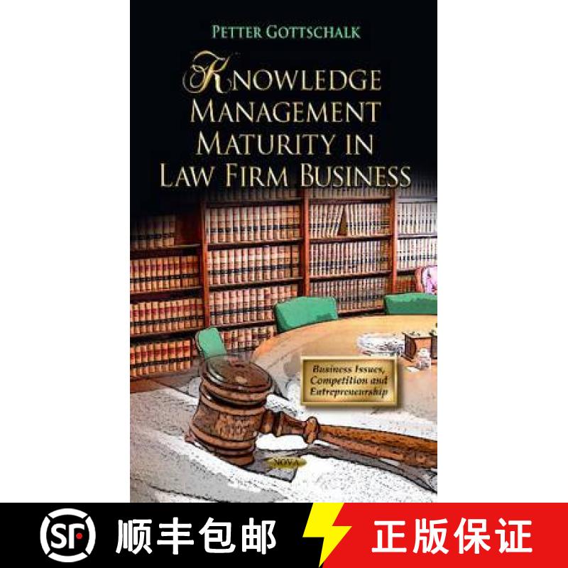 【3-4周达】Knowledge Management Maturity in Law Firm Business. Petter Gottschalk [9781620811535]