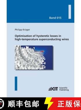 【3-4周达】Optimisation of hysteretic losses in high-temperature superconducting wires [9783731501855]