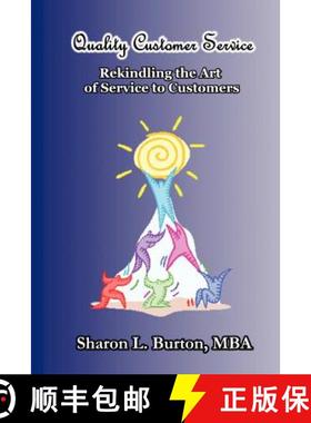 【3-4周达】Quality Customer Service Rekindling the Art of Service to Customers [9780615148977]