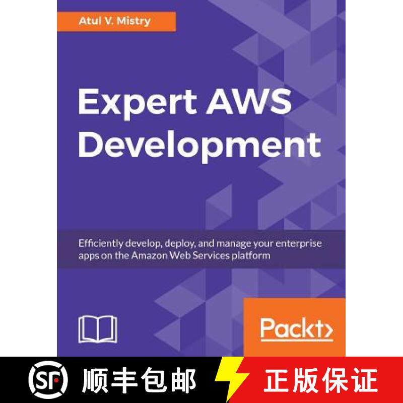 预订 Expert AWS Development: Efficiently develop, deploy, and manage your enterprise apps on the Amaz... [9781788477581]