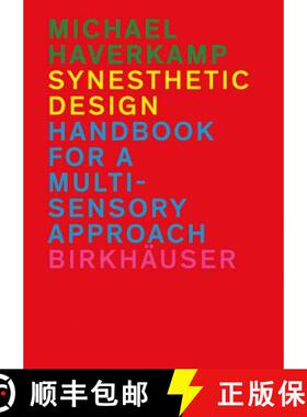 预订 Synesthetic Design: Handbook for a Multi-Sensory Approach [9783034607155]