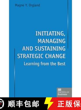 【3-4周达】Initiating, Managing and Sustaining Strategic Change : Learning from the Best [9781349144723]