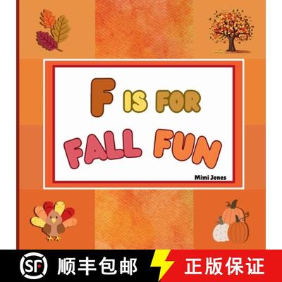 【3-4周达】F is For Fall Fun: Fun Activities For Fall Festivities [9781958985229]