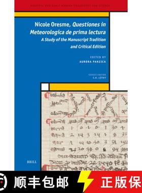 预订 Nicole Oresme, Questiones in Meteorologica de Prima Lectura: Critical Edition and Study of the M... [9789004689220]