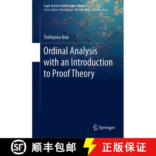 【3-4周达】精装 Ordinal Analysis with an Introduction to Proof Theory [9789811564581]