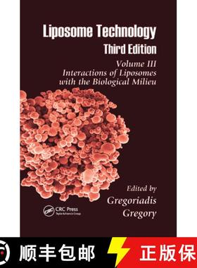 【3-4周达】Liposome Technology : Interactions of Liposomes with the Biological Milieu [9780367390389]