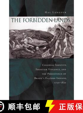 【3-4周达】精装 The Forbidden Lands – Colonial Identity, Frontier Violence, and the Persistence of B... [9780804751803]