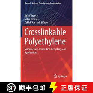 Properties 9789811605130 4周达 Applications and Recycling Manufacture Polyethylene Crosslinkable