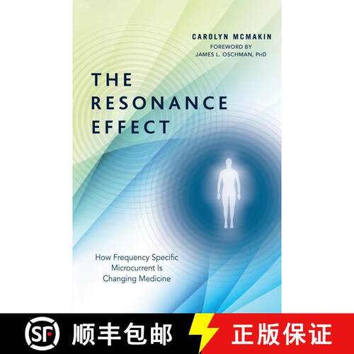 【3-4周达】The Resonance Effect: How Frequency Specific Microcurrent Is Changing Medicine [9781623171100]