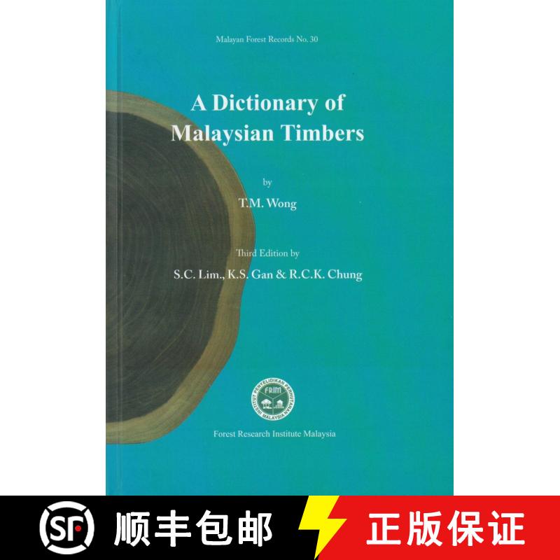 【3-4周达】A Dictionary of Malaysian Timbers (Edition: 3) (Edition: 3) (Edition: 3) (Edition: 3) [9789672149552]