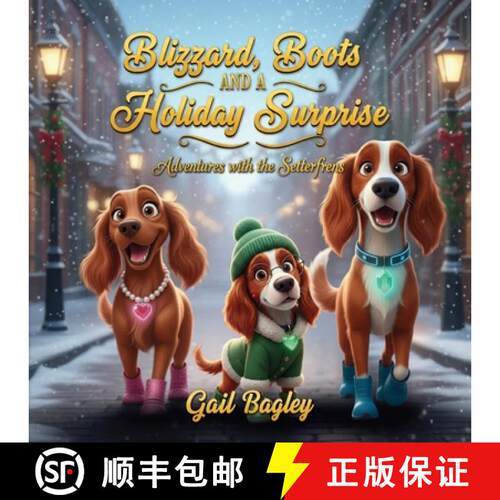 【3-4周达】Blizzard, Boots and a Holiday Surprise, Adventures With The Setters [9798902221548]