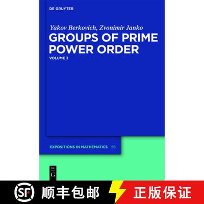 【3-4周达】Groups of Prime Power Order De Gruyter Expositions in Mathematics Groups of Prime Power Order [9783110207170]