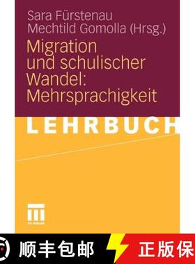 【3-4周达】Migration Und Schulischer Wandel: Mehrsprachigkeit [9783531153810]