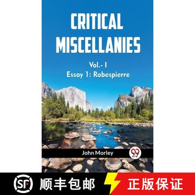 【3-4周达】CRITICAL MISCELLANIES Essay 1: Robespierre Vol. I (Edition2023) [9789360460686]