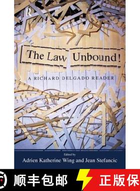 【3-4周达】Law Unbound! : A Richard Delgado Reader [9781594512476]
