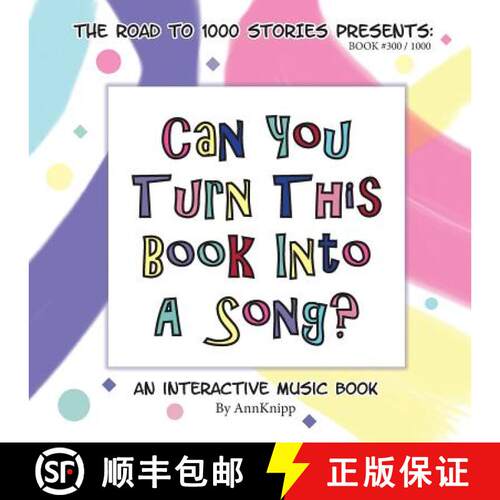 【3-4周达】Can You Turn This Book Into A Song?: An Interactive Music Book [9780983206842]