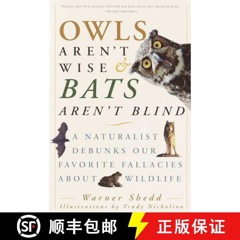 【2-3周达】Owls Aren't Wise & Bats Aren't Blind: A Naturalist Debunks Our Favorite Fallacies about Wi... [9780609807972]