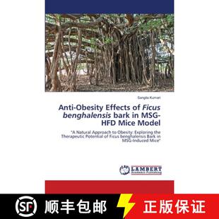 HFD 4周达 Effects Obesity Ficus MSG Mice Anti bark benghalensis 9786208065362 Model