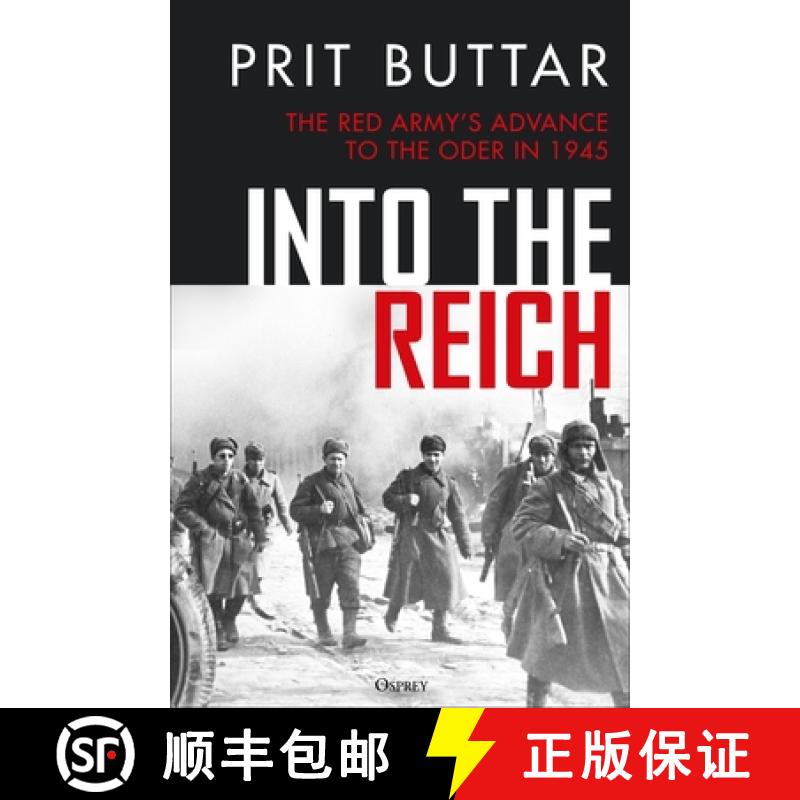 【3-4周达】Into the Reich: The Red Army's advance from the Vistula to the Oder in 1945 [9781472866998]