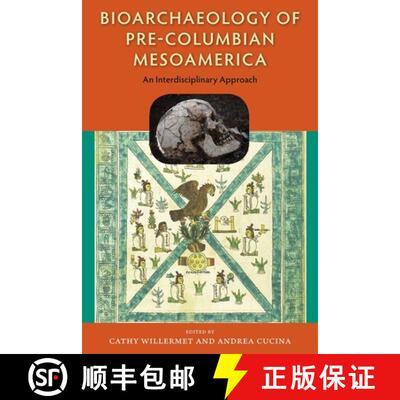 预订 精装 Bioarchaeology of Pre–Columbian Mesoamerica – An Interdisciplinary Approach [9780813056005]