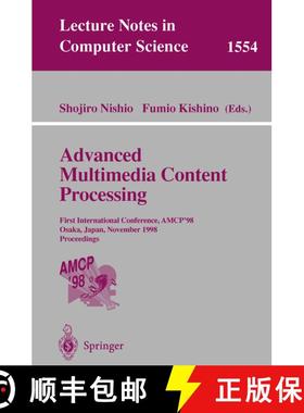【3-4周达】Advanced Multimedia Content Processing : First International Conference, AMCP'98, Osaka, J... [9783540657620]