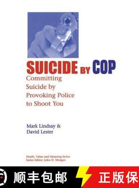 【3-4周达】Suicide by Cop: Committing Suicide by Provoking Police to Shoot You [9780415785341]
