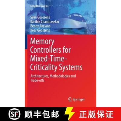 【3-4周达】Memory Controllers for Mixed-Time-Criticality Systems : Architectures, Methodologies and T... [9783319811963]