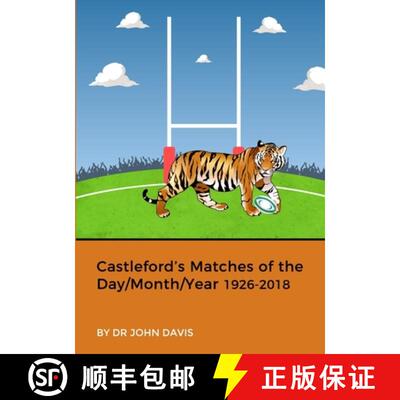 【3-4周达】Castlefords Matches of the Day/Month/Year 1926-2018 [9780244755386]