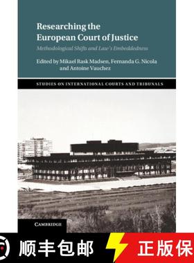 【3-4周达】Researching the European Court of Justice: Methodological Shifts and Law's Embeddedness [9781316511299]