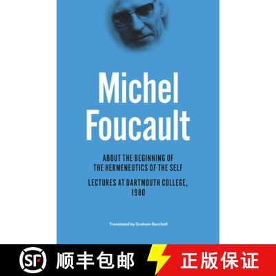 【3-4周达】精装 About the Beginning of the Hermeneutics of the Self: Lectures at Dartmouth College, 1980 [9780226188546]