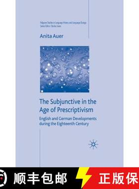 【3-4周达】The Subjunctive in the Age of Prescriptivism : English and German Developments During the ... [9781349365258]