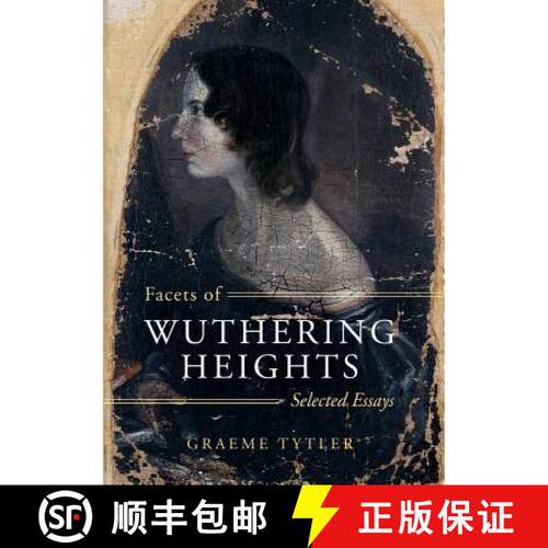 【3-4周达】Facets of Wuthering Heights: Selected Essays [9781789016239]