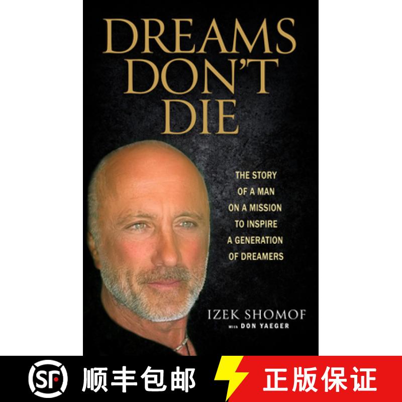 【3-4周达】Dreams Don't Die: The Story of a Man on a Mission to Inspire a Generation of Dreamers [9781637632413] - 封面