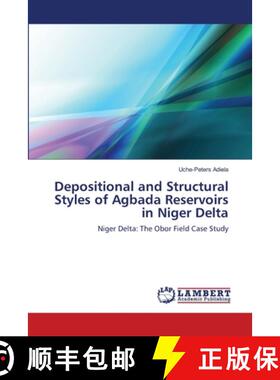 预订 Depositional and Structural Styles of Agbada Reservoirs in Niger Delta [9786138321309]