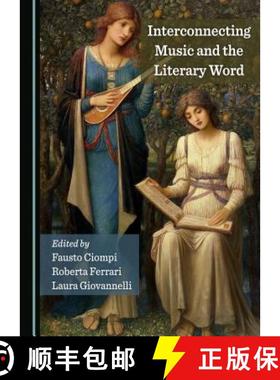 预订 Interconnecting Music and the Literary Word [9781527510937]